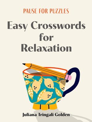 Pause for Puzzles: Easy Crosswords for Relaxation 1