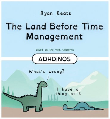 Ryan Keats - Land Before Time Management, Inbunden