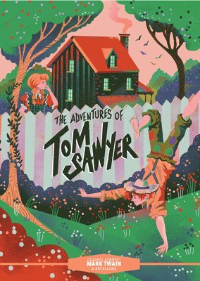 Mark Twain, Martin Woodside - Classic Starts®: The Adventures of Tom Sawyer, Inbunden