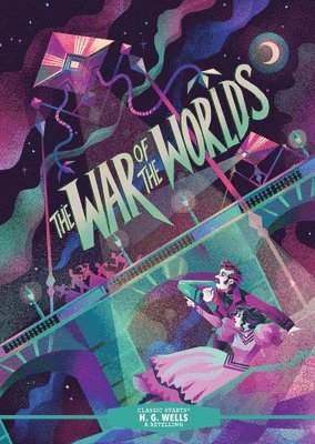 H. G. Wells, Chris Sasaki - Classic Starts®: The War of the Worlds, Inbunden