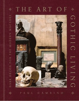 The Art of Gothic Living 1