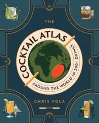 bokomslag The Cocktail Atlas