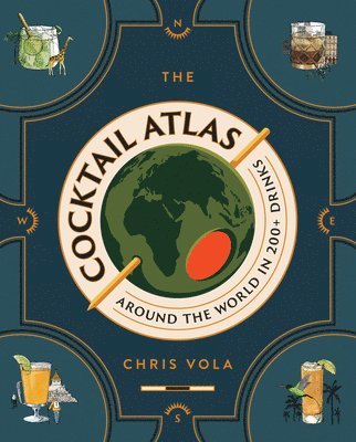 Chris Vola - Cocktail Atlas, Inbunden