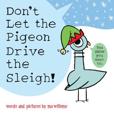 Don't Let the Pigeon Drive the Sleigh! 1