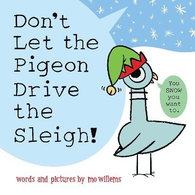 Don't Let the Pigeon Drive the Sleigh! 1