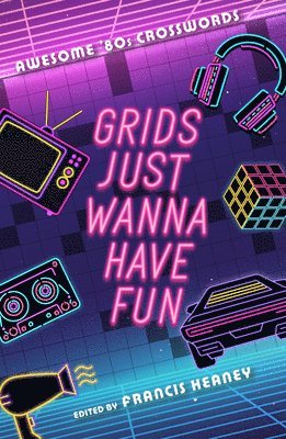 Grids Just Wanna Have Fun 1