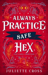 bokomslag Always Practice Safe Hex: Volume 4