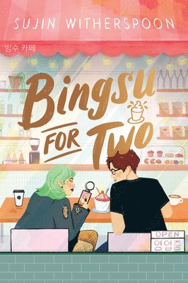 Sujin Witherspoon - Bingsu for Two, Inbunden