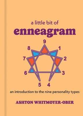 Ashton Whitmoyer-Ober - Little Bit of Enneagram, Inbunden