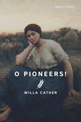 Willa Cather - O Pioneers!, Häftad