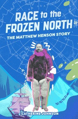 Race to the Frozen North: The Matthew Henson Story 1