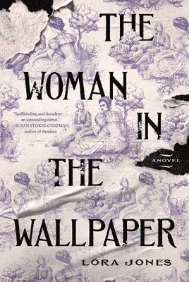 Lora Jones - The Woman in the Wallpaper, Inbunden