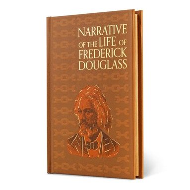 Frederick Douglass - Narrative of the Life of Frederick Douglass (Special Edition), Inbunden