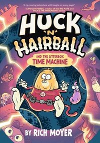 bokomslag Huck 'n' Hairball and the Litterbox Time Machine