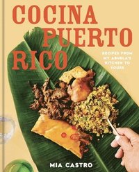 bokomslag Cocina Puerto Rico: Recipes from My Abuela's Kitchen to Yours
