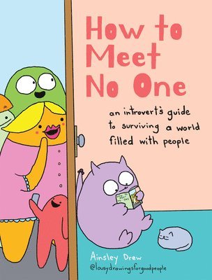 Ainsley Drew - How to Meet No One, Inbunden