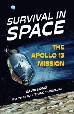 David Long - Survival in Space: The Apollo 13 Mission, Häftad