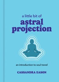 bokomslag Little Bit of Astral Projection