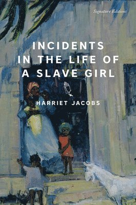 Harriet Jacobs - Incidents in the Life of a Slave Girl, Häftad
