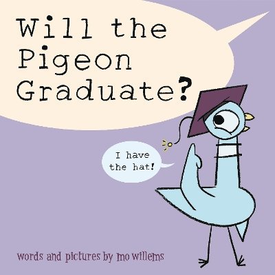 Will the Pigeon Graduate? 1