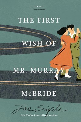 bokomslag The First Wish of Mr. Murray McBride