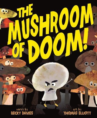 Becky Davies - The Mushroom of Doom!, Inbunden