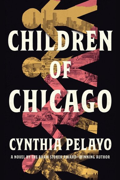 Cynthia Pelayo - Children of Chicago, Häftad