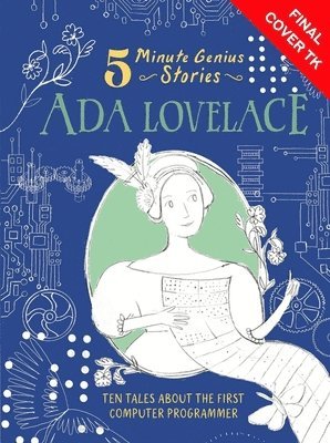 Ruth Martin - Ada Lovelace: 5-Minute Genius Stories, Inbunden