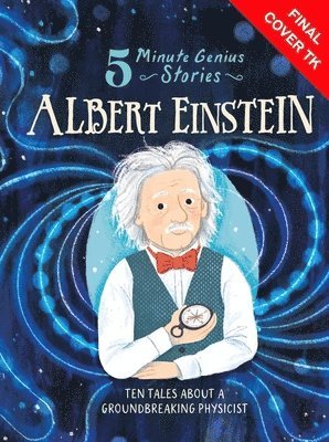 Wil Mara - Albert Einstein: 5-Minute Genius Stories, Inbunden