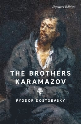 The Brothers Karamazov (Signature Editions)