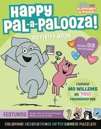 bokomslag Happy Pal-A-Palooza!: An Elephant & Piggie Activity Book