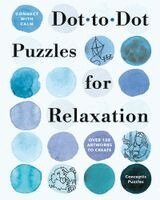 Conceptis Puzzles - Connect with Calm: Dot-to-Dot Puzzles for Relaxation, Häftad