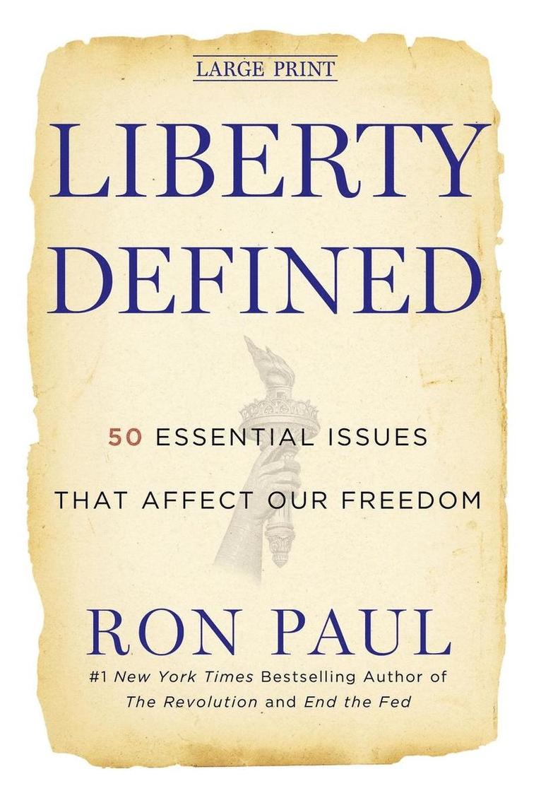 Ron Paul - Liberty Defined, Inbunden