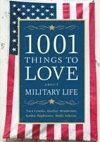 bokomslag 1001 Things to Love About Military Life