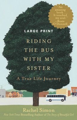 Rachel Simon - Riding the Bus with My Sister: A True Life Journey (Large type / large print), Häftad