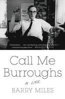 bokomslag Call Me Burroughs: A Life