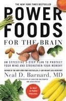 bokomslag Power Foods for the Brain: An Effective 3-Step Plan to Protect Your Mind and Strengthen Your Memory