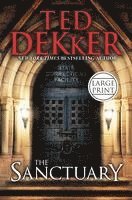 Ted Dekker - The Sanctuary, Inbunden