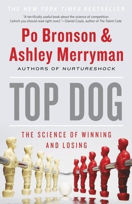 bokomslag Top Dog: The Science of Winning and Losing