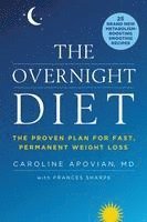 bokomslag The Overnight Diet: The Proven Plan for Fast, Permanent Weight Loss
