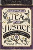 bokomslag The Way of Tea and Justice
