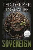 Ted Dekker - Books of Mortals: Sovereign, Inbunden