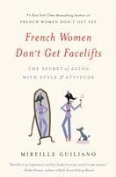 bokomslag French Women Don'T Get Facelifts