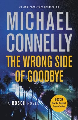 Michael Connelly - The Wrong Side of Goodbye, Häftad