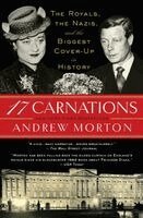 Andrew Morton - 17 Carnations: The Royals, the Nazis, and the Biggest Cover-Up in History, Häftad