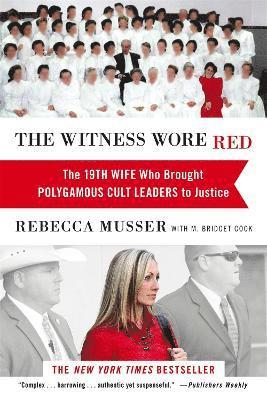 Rebecca Musser, M. Bridget Cook - Witness Wore Red, Häftad