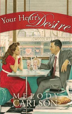 Melody Carlson - Your Heart's Desire, Häftad