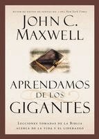 John C Maxwell - Aprendamos de los Gigantes, Häftad
