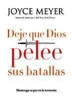Joyce Meyer - Deje que Dios pelee sus batallas, Häftad
