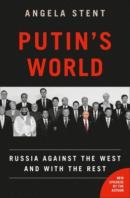 bokomslag Putin's World : Russia Against the West and with the Rest